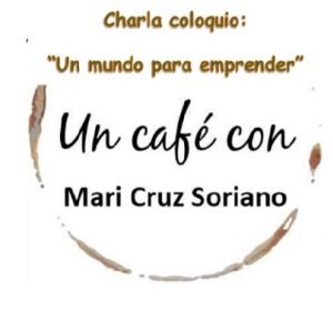 Lee más sobre el artículo Un Café con Mari Cruz Soriano